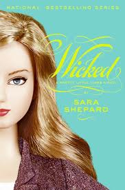 Wicked (Pretty Little Liars #5) by Sara Shepard