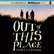 Out of This Place by Emma Cameron Audiobook Review