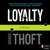 Loyalty by Ingrid Thoft Audiobook Review
