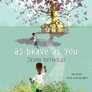 Audiobook Review: As Brave As You by Jason Reynolds